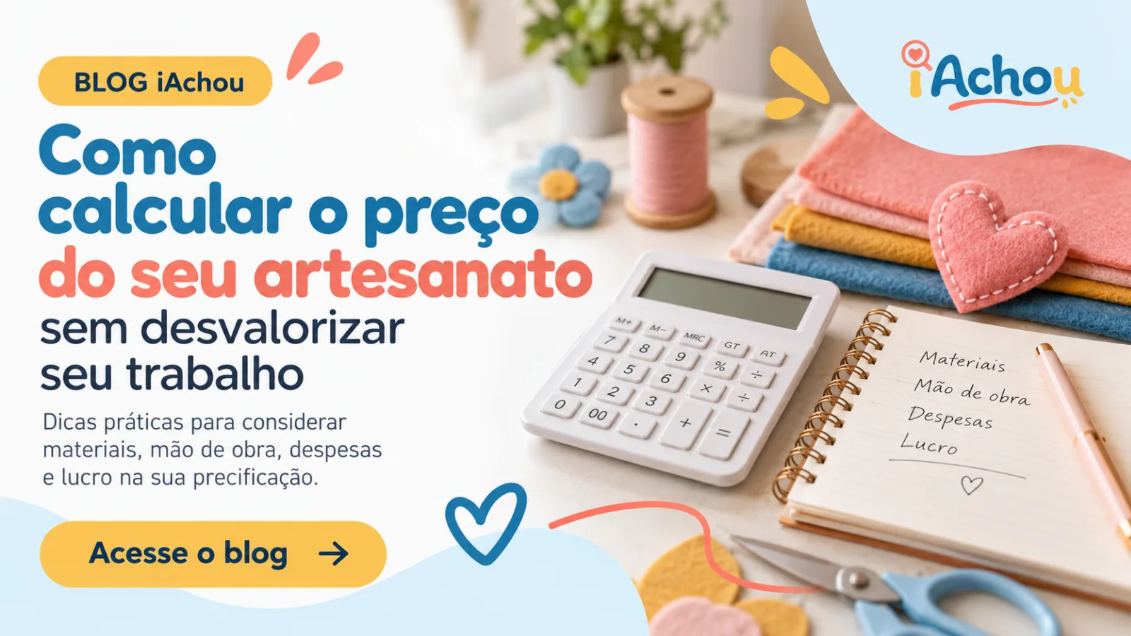 Como calcular o preço do seu artesanato sem desvalorizar seu trabalho